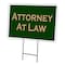 Signmission Attorney At Law Yard Sign & Stake outdoor plastic coroplast window, C-1824 Attorney At Law C-1824 Attorney At Law - alternate 1